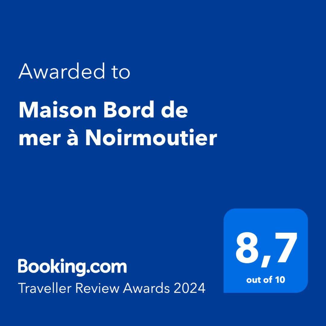 Maison Bord de mer à Noirmoutier Barbâtre Esterno foto
